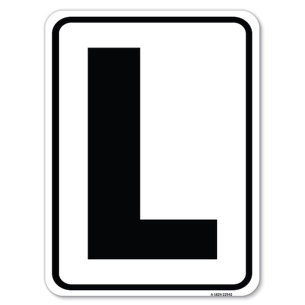 Sign with Letter L Heavy-Gauge Aluminum Rust Proof Parking Sign